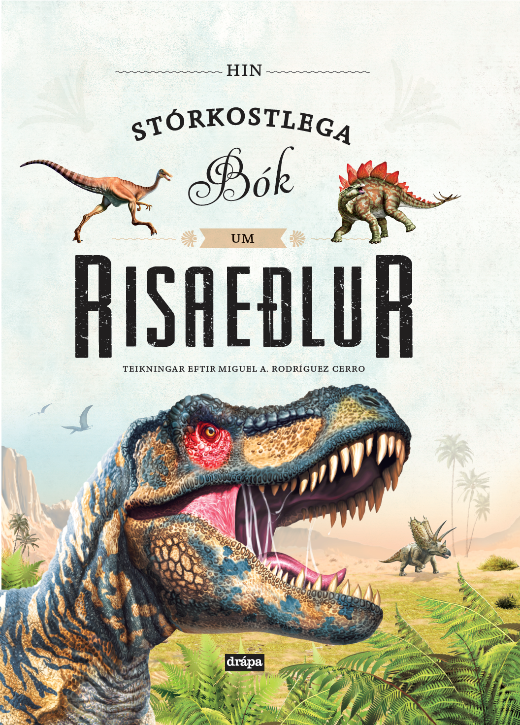 Risaeðlur: Hin stórkostlega bók!